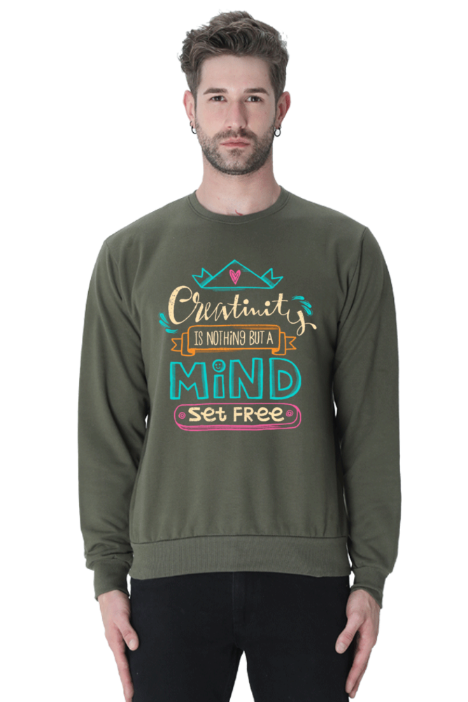 Creativity is Nothing But Mind Set Free Men Sweatshirt