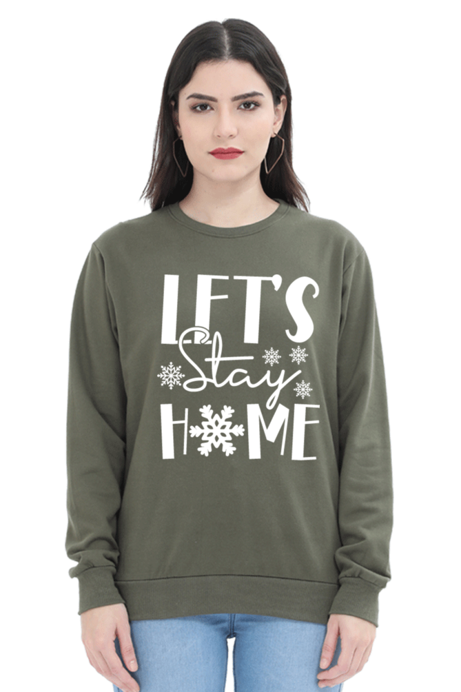 Let's Stay Home Sweatshirt For Women