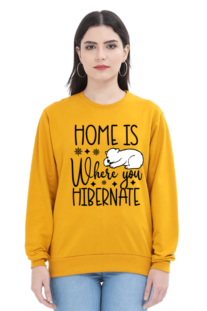Home Is Where You Hibernate Lighter Shade Sweatshirt for Women