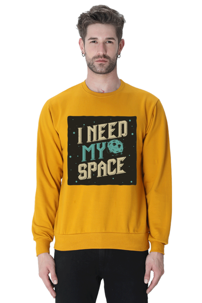 I Need My Space Men Sweatshirt