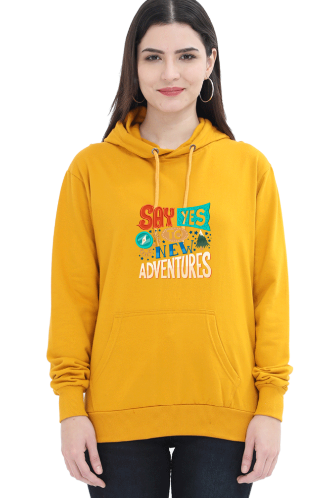 Say Yes to New Adventure Women Hoodie Sweatshirt
