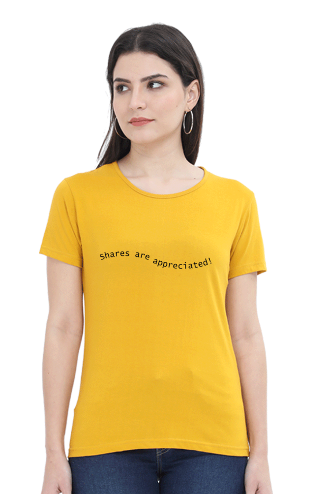 Shares Are Appreciated Darker Shade Women's Round Neck T-shirt