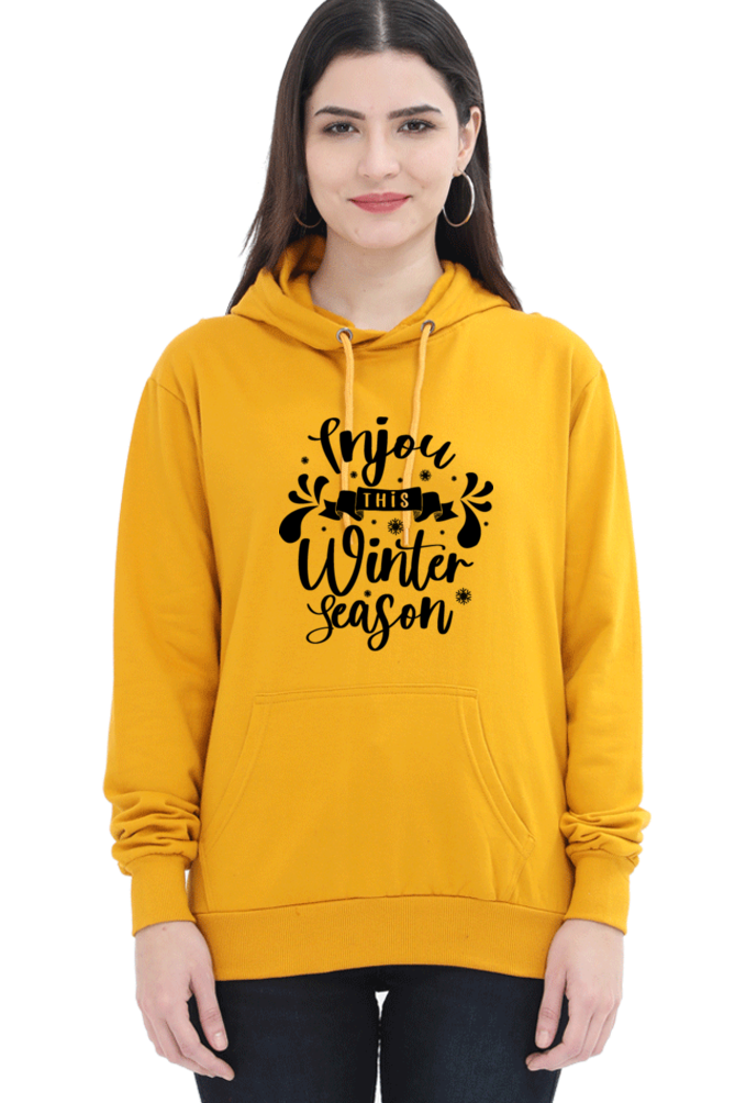 Enjoy This Winter Season Darker Shade Hoodie Sweatshirt for Women