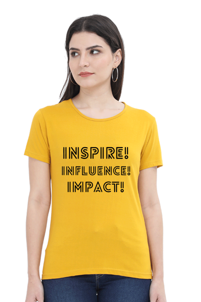 Inspire Influence Impact Lighter Shade Women's Round Neck T-shirt
