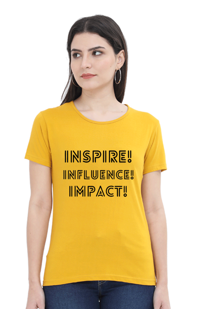 Inspire Influence Impact Lighter Shade Women's Round Neck T-shirt
