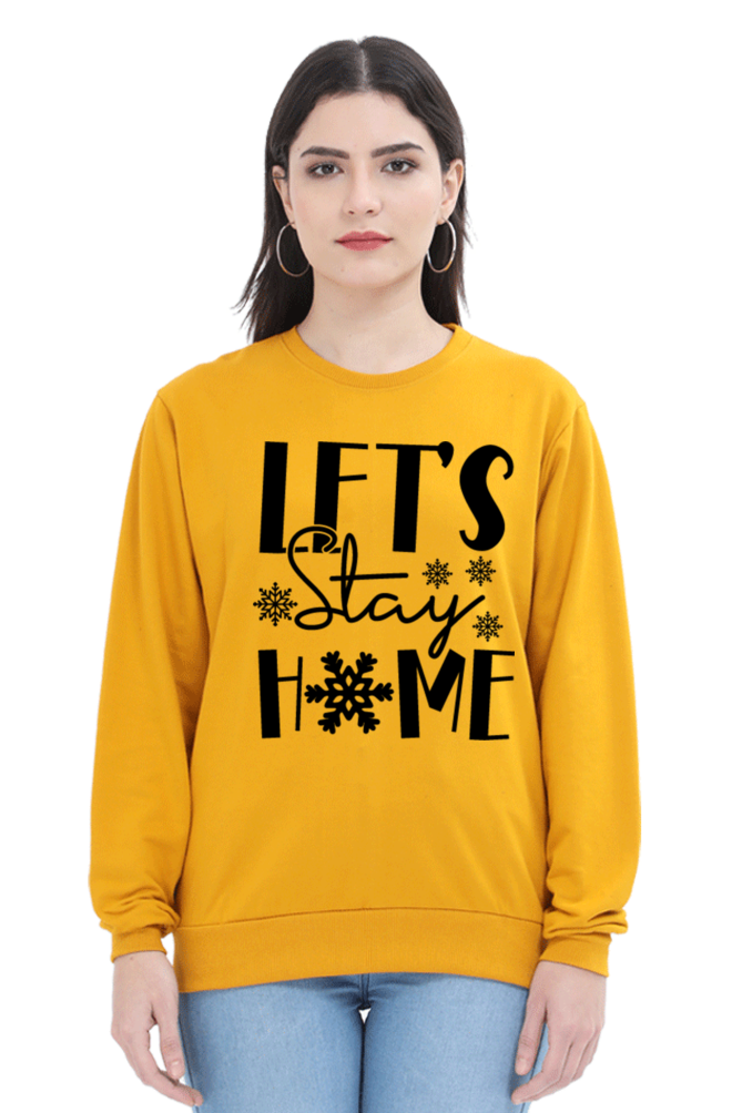 Let's Stay Home Lighter Shade Sweatshirt for Women