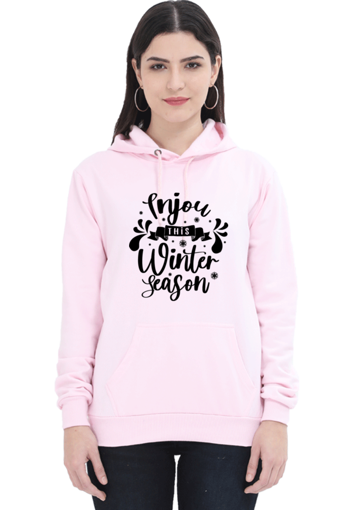 Enjoy This Winter Season Darker Shade Hoodie Sweatshirt for Women