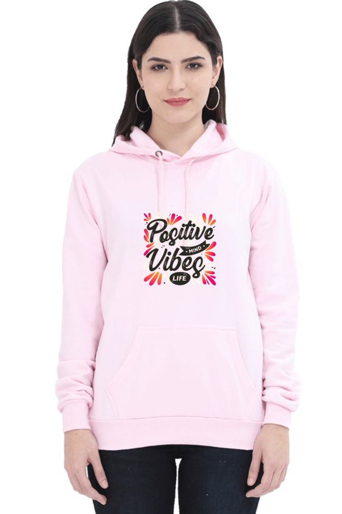 Positive Vibes Women Hoodie Sweatshirt