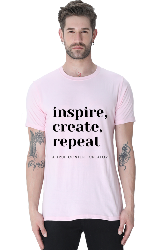 Inspire Create Repeat - A True Content Creator Men's Round Neck Lighter Shade T-Shirt