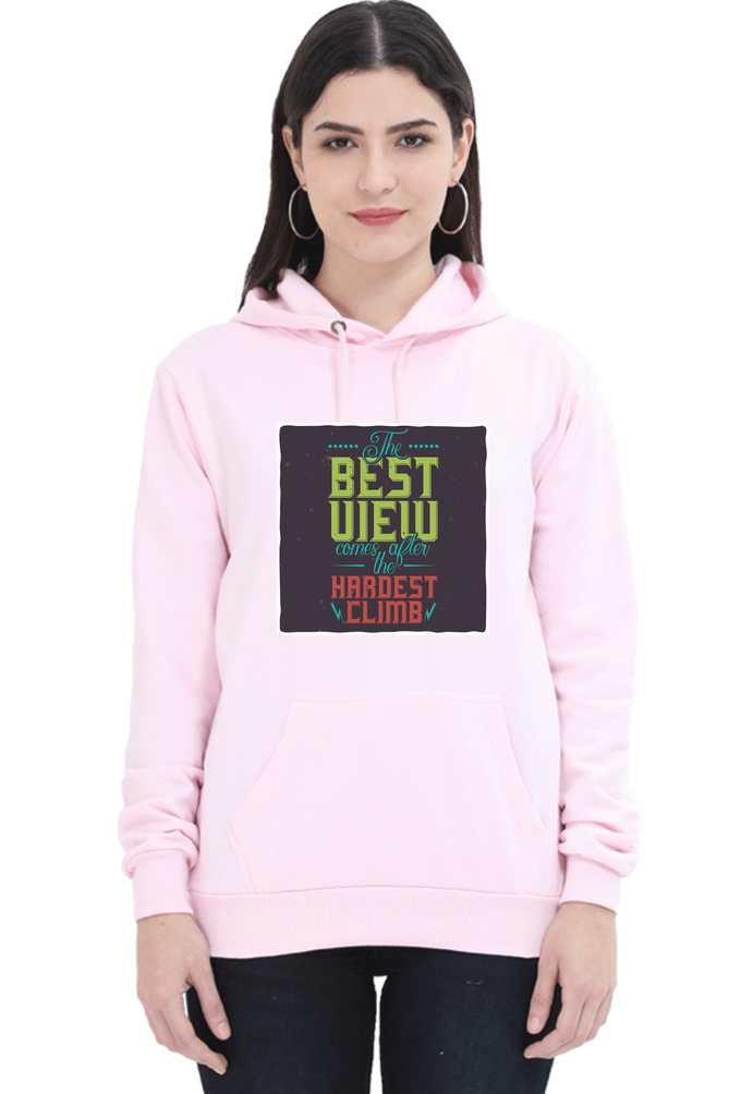 The Best View Comes After the Hardest Climb Women Hoodie Sweatshirt