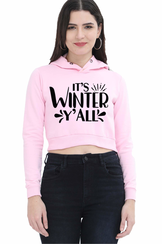 Its Winter Y all Crop Hoodies for Women