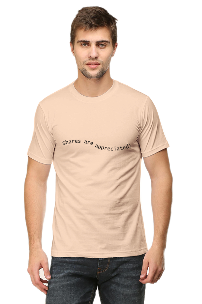 Shares Are Appreciated Darker Shade Men's Round Neck T-shirt