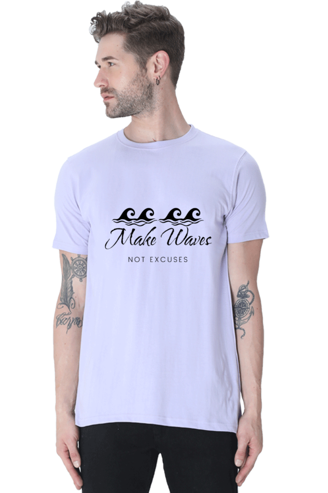 Make Waves Not Excuses Male Round Neck Darker Shade T-shirt