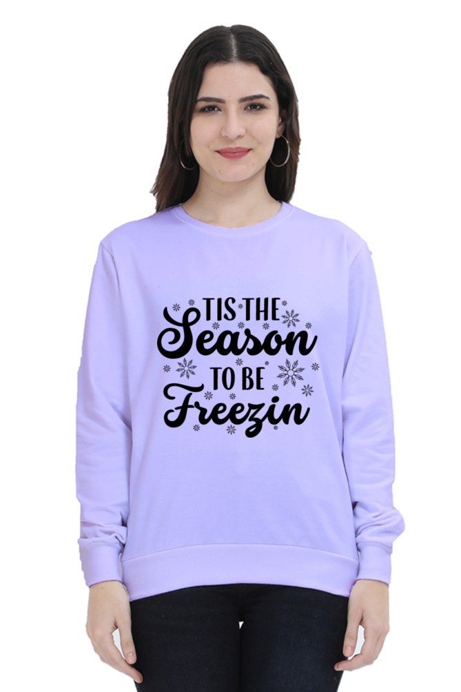The Season to Be Freezing Lighter Shade Sweatshirt for Women