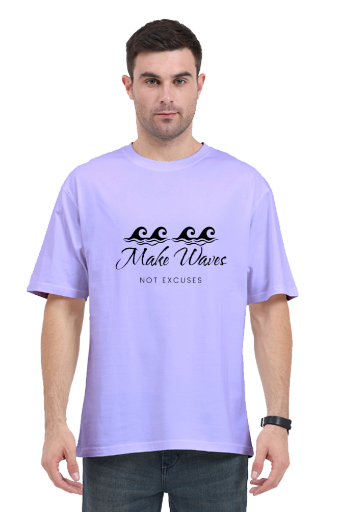 Make Waves Not Excuses Unisex Lighter Shade Round Neck T-shirt