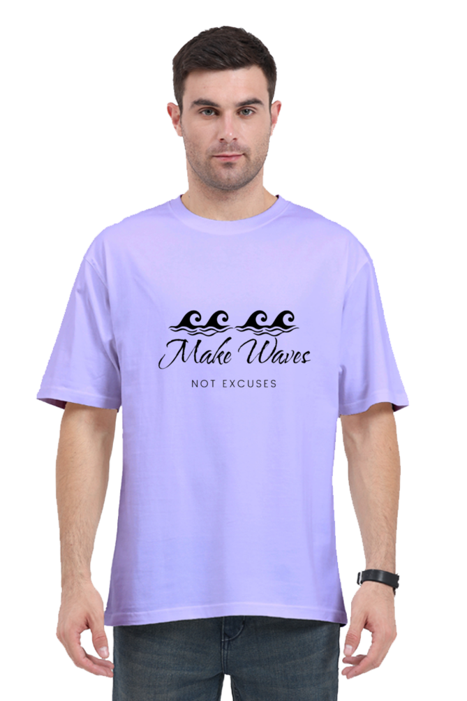 Make Waves Not Excuses Unisex Lighter Shade Round Neck T-shirt