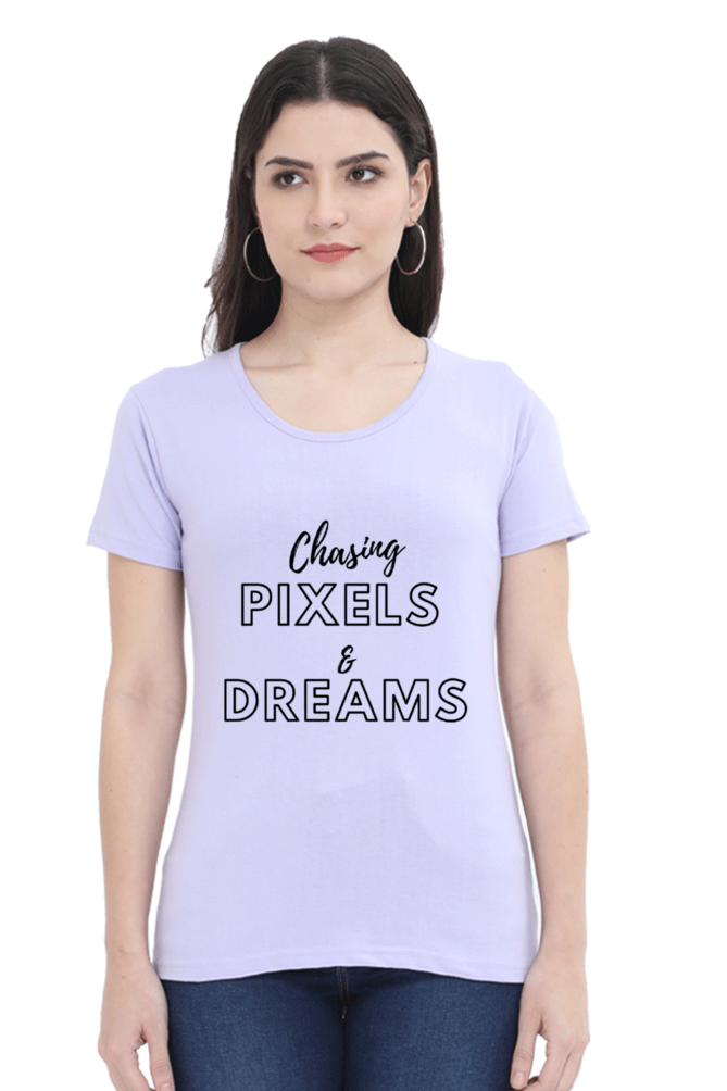 Chasing Pixels And Dreams Womens Round Neck Lighter Shade T-shirt