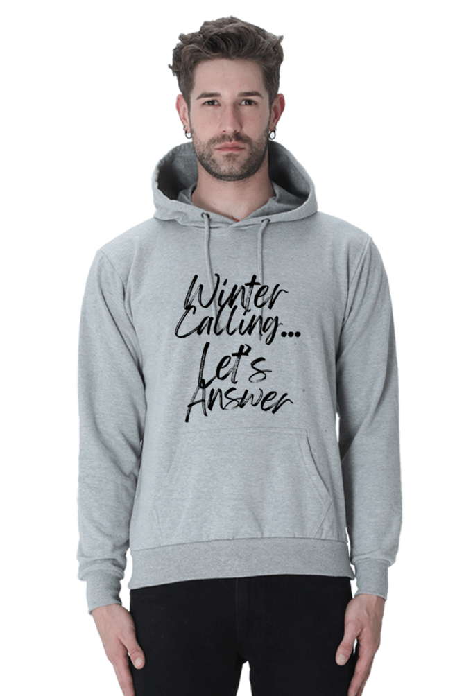 Winter Calling... Lets Answer Lighter shade Hoodie Sweatshirt for Men
