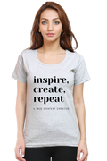 Inspire Create Repeat - A True Content Creator Women's Round Neck Lighter Shade T-Shirt