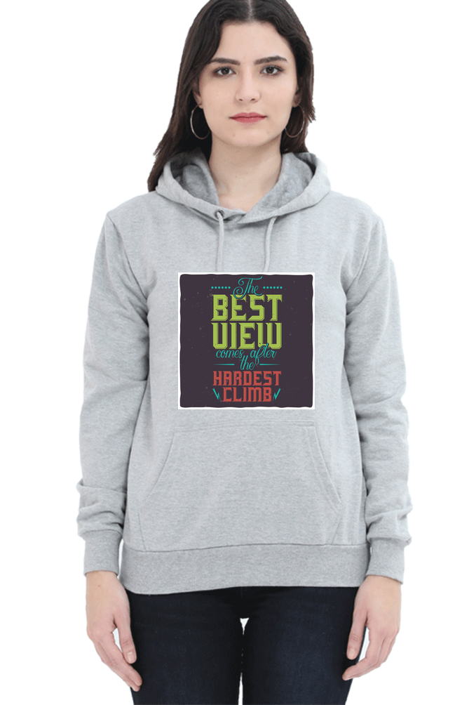 The Best View Comes After the Hardest Climb Women Hoodie Sweatshirt