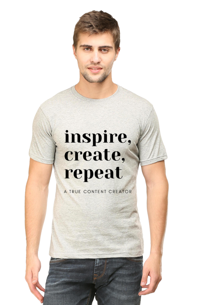 Inspire Create Repeat - A True Content Creator Men's Round Neck Lighter Shade T-Shirt