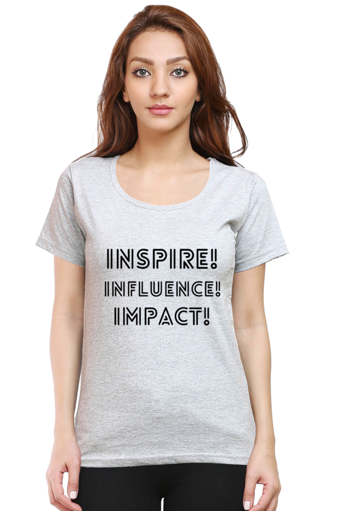 Inspire Influence Impact Lighter Shade Women's Round Neck T-shirt