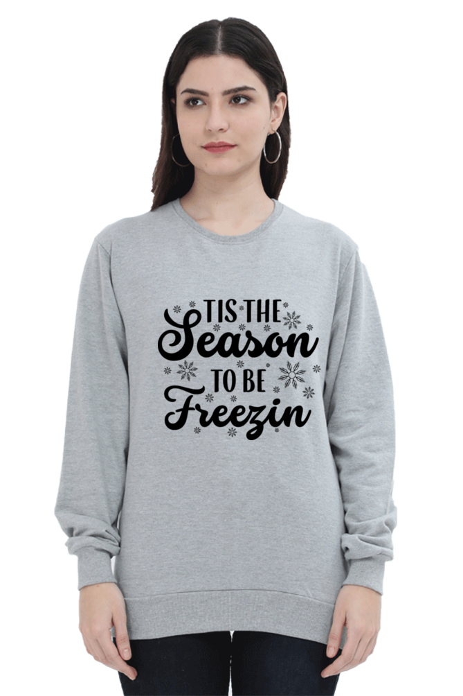 The Season to Be Freezing Lighter Shade Sweatshirt for Women