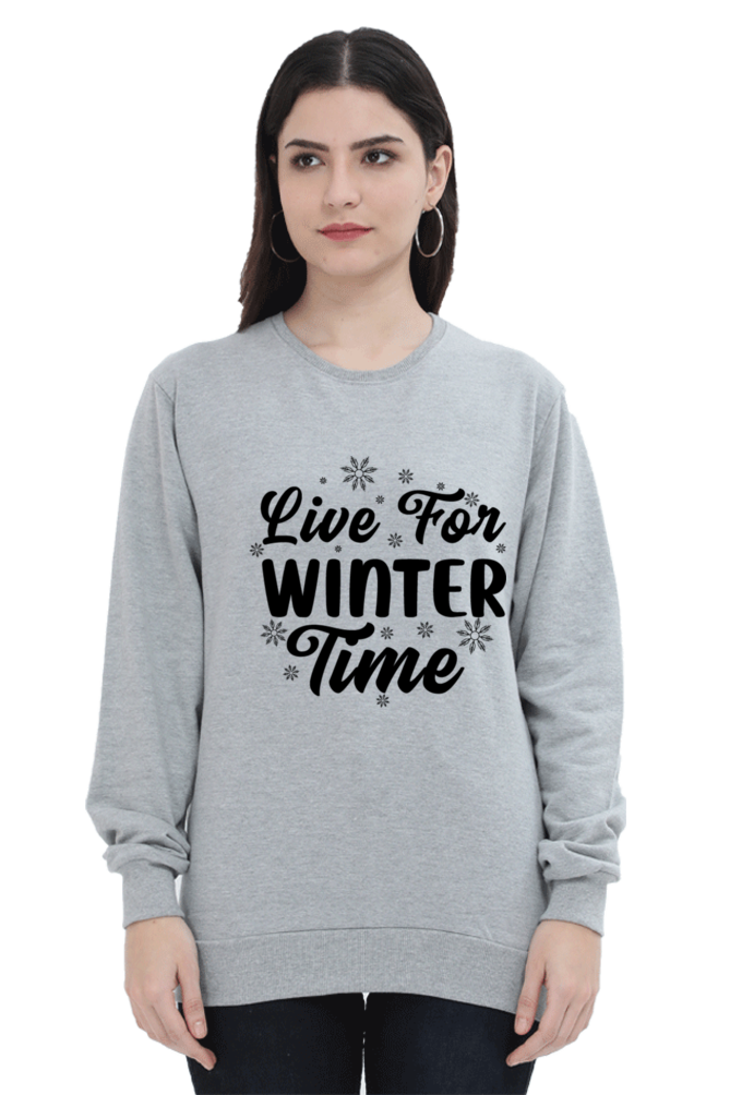 Live for Winter Time Lighter Shade Sweatshirt for Women