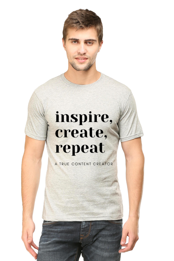 Inspire Create Repeat - A True Content Creator Men's Round Neck Lighter Shade T-Shirt