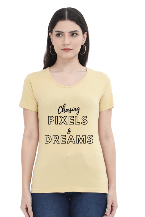 Chasing Pixels And Dreams Womens Round Neck Lighter Shade T-shirt