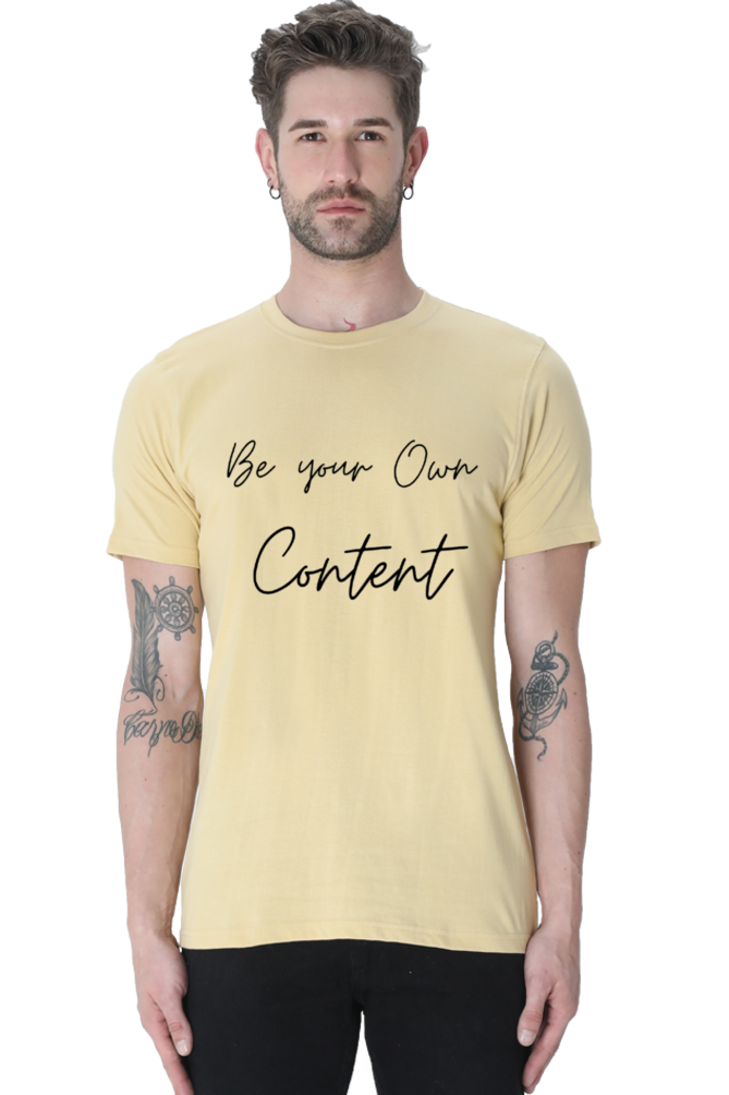 Be Your Own Content Men's Round Neck Lighter Shade T-Shirt