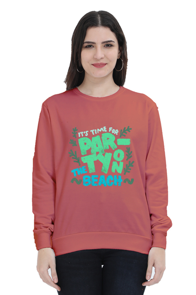 It's Time for Party on the Beach Women Sweatshirt