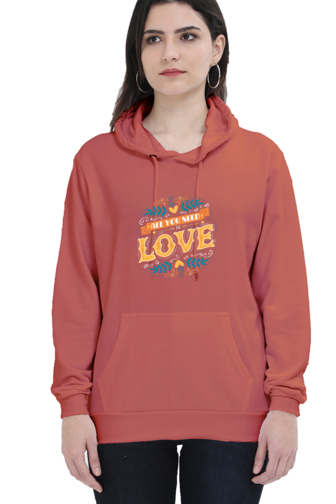 All You Need Is Love Women Hoodie Sweatshirt