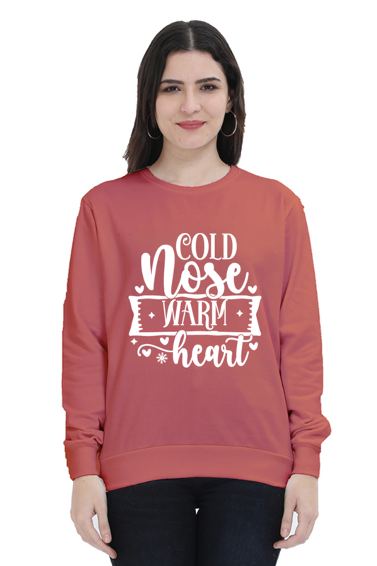 Cold Nose Warm Heart Sweatshirt for Women