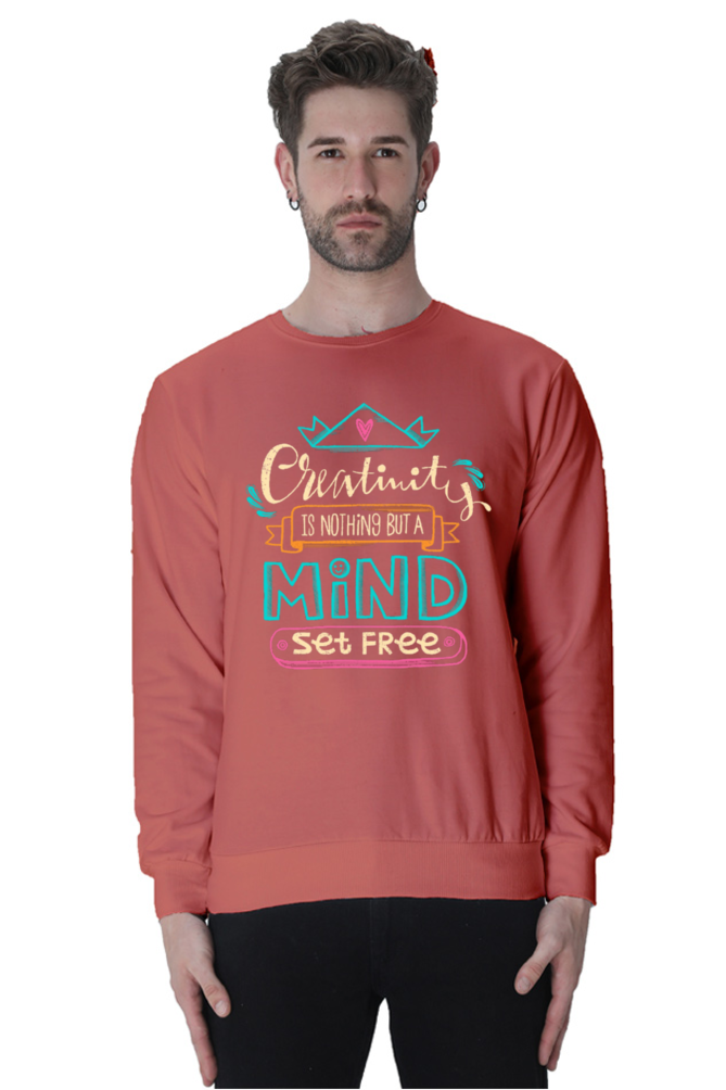 Creativity is Nothing But Mind Set Free Men Sweatshirt
