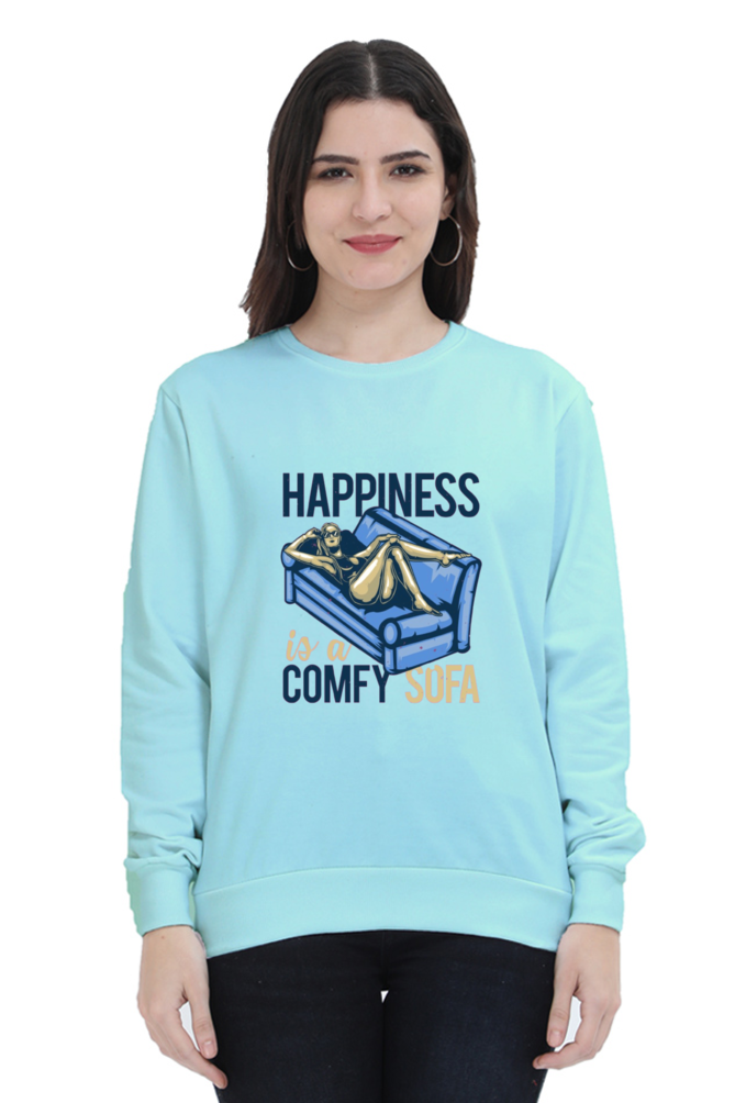 Happiness is a Comfy Soft Women Sweatshirt