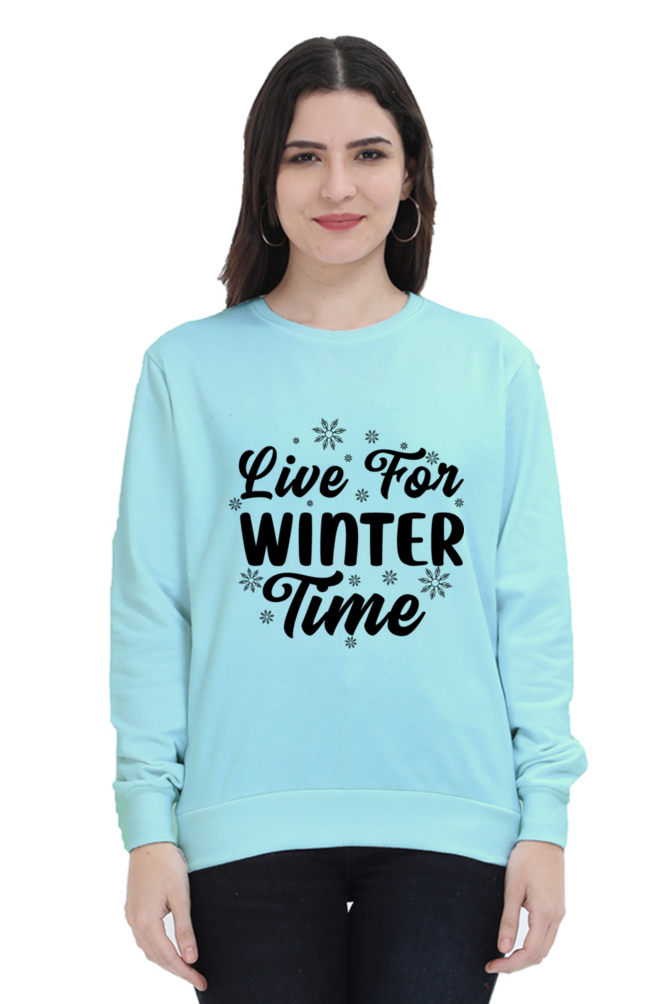 Live for Winter Time Lighter Shade Sweatshirt for Women