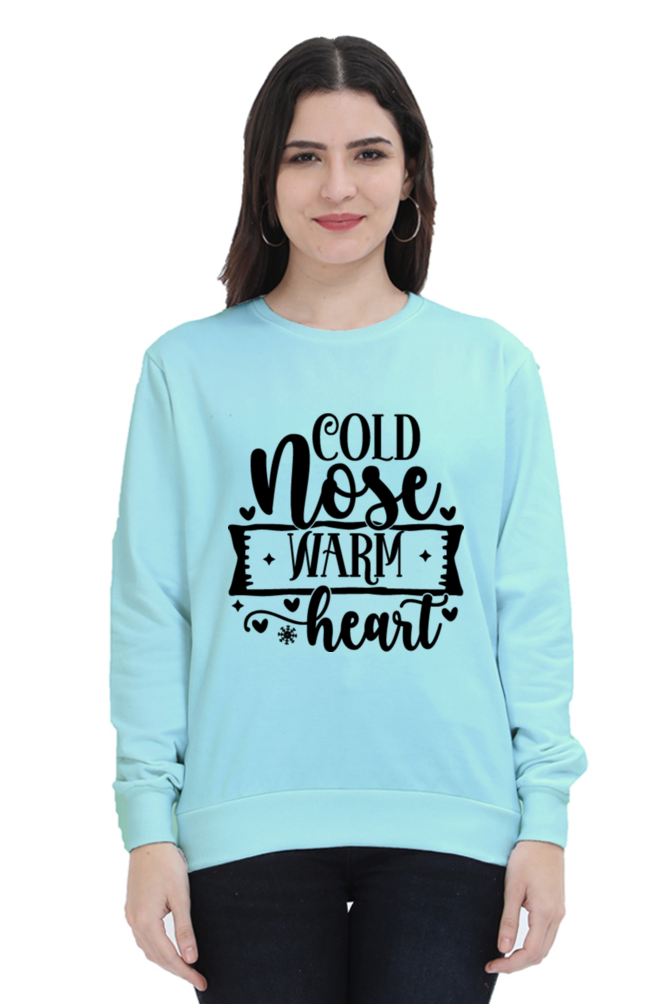 Cold Nose Warm Heart Lighter Shade Sweatshirt for Women
