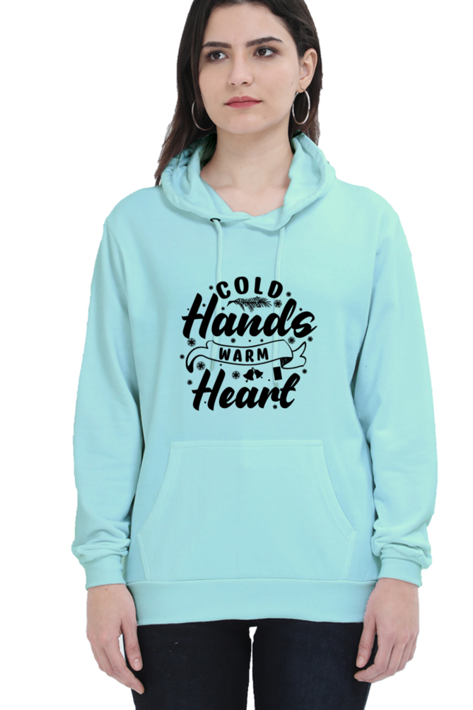 Cold Hands Warm Heart Hoodie Sweatshirt for Women