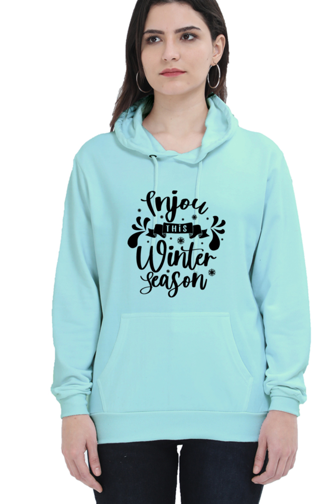 Enjoy This Winter Season Darker Shade Hoodie Sweatshirt for Women