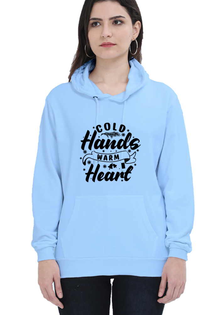 Cold Hands Warm Heart Hoodie Sweatshirt for Women