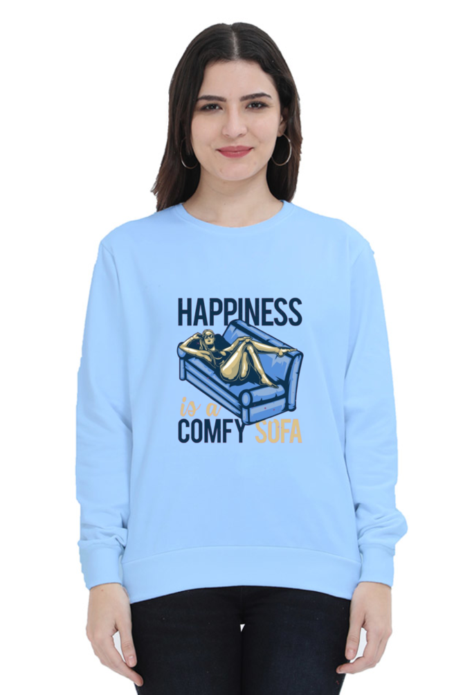 Happiness is a Comfy Soft Women Sweatshirt