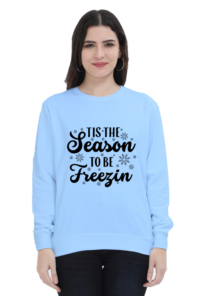 The Season to Be Freezing Lighter Shade Sweatshirt for Women