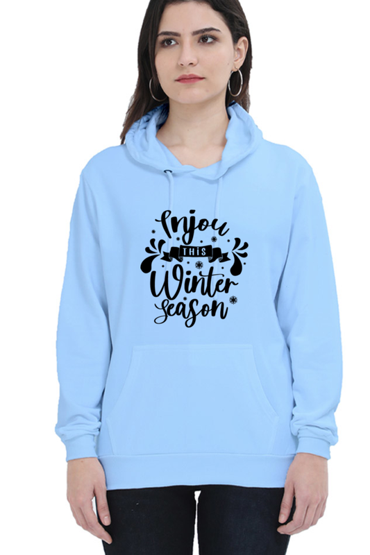 Enjoy This Winter Season Darker Shade Hoodie Sweatshirt for Women