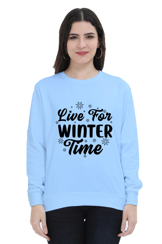 Live for Winter Time Lighter Shade Sweatshirt for Women