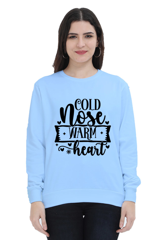 Cold Nose Warm Heart Lighter Shade Sweatshirt for Women