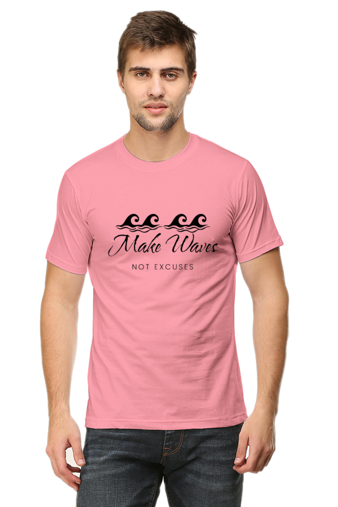 Make Waves Not Excuses Male Round Neck Darker Shade T-shirt