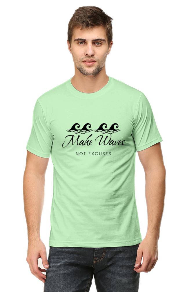 Make Waves Not Excuses Male Round Neck Darker Shade T-shirt