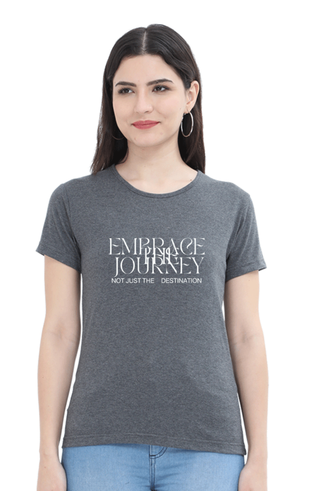 Bold and Confident Embrace the Journey Women's Cotton Blend T-Shirt