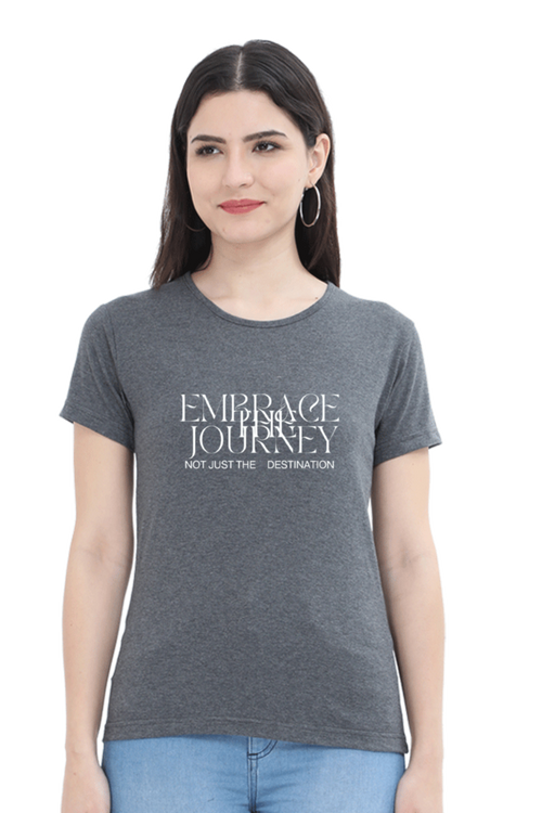 Bold and Confident Embrace the Journey Women's Cotton Blend T-Shirt
